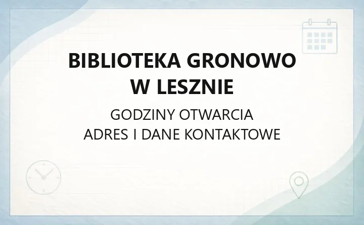 Biblioteka Gronowo w Lesznie - kontakt i godziny otwarcia