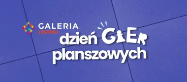 Dzień z Planszówkami w Galerii Leszno – turniej rodzinny