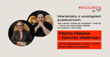 Warsztaty z wystąpień publicznych – Dorota Wellman i Marta Klepka